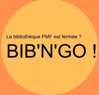 La biblipthèque PMF est fermée ? Bib'N'Go !